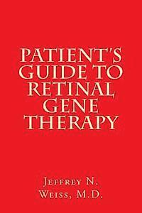 Patient's Guide to Retinal Gene Therapy (hftad)