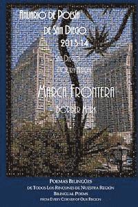 Marca Frontera / Border Mark: Anuario de Poesia de San Diego 2013-14 / San Diego Poetry Annual 2013-14 (hftad)
