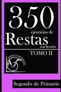 350 Ejercicios de Restas con Llevadas para Segundo de Primaria (Tomo 2) (inbunden)