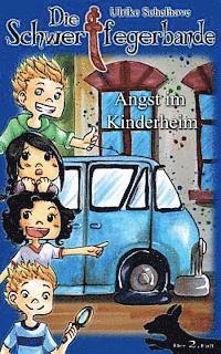 Die Schwertfegerbande: Angst im Kinderheim (h�ftad)