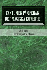Fantomen p� operan - det magiska kuvertet (inbunden)