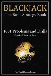 Blackjack: The Basic Strategy Book - 1001 Problems and Drills (häftad)