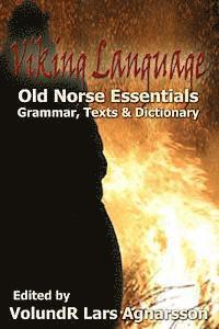 Viking Language: Old Norse Essentials: Grammar, Texts and Dictionary (häftad)