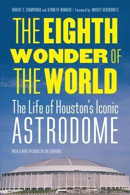 The Eighth Wonder of the World (inbunden)