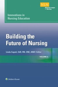 Innovations in Nursing Education (e-bok)