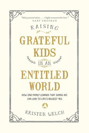 Raising Grateful Kids in an Entitled World (hftad)