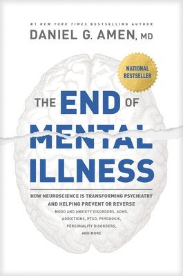 The End of Mental Illness (inbunden)