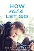 How Not to Let Go