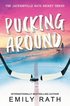 Pucking Around: A Why Choose Hockey Romance