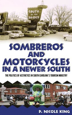 Sombreros and Motorcycles in a Newer South (hftad)