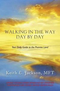 Walking in the Way Day by Day (hftad)