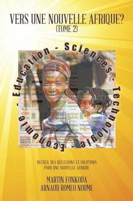Vers Une Nouvelle Afrique? (Tome 2) (hftad)