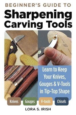 Beginner's Guide to Sharpening Carving Tools (hftad)