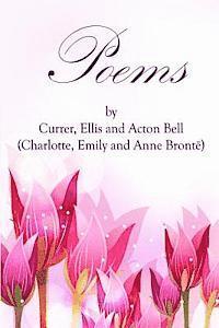 Poems by Currer, Ellis, and Acton Bell: (Starbooks Classics Editions) (hftad)