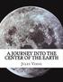 A Journey into the Center of the Earth
