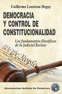 Democracia y control de constitucionalidad: Los fundamentos filosóficos de la Judicial Review (häftad)