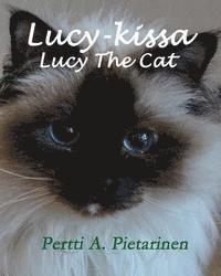 Lucy-kissa, Lucy The Cat - Pertti A Pietarinen - Häftad (9781497535633) |  Bokus