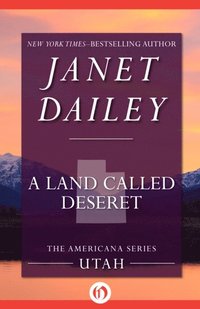 Land Called Deseret (e-bok)