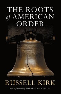Roots of American Order (e-bok)