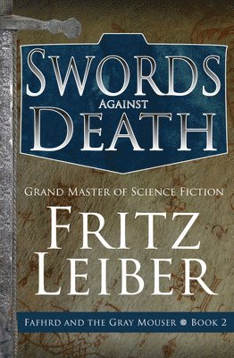 Swords Against Death (h�ftad)