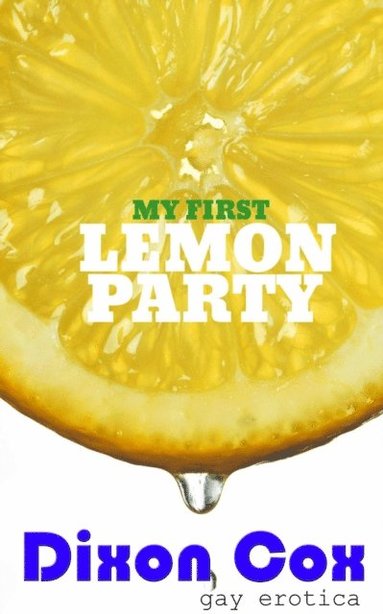 My First Lemon Party (häftad)