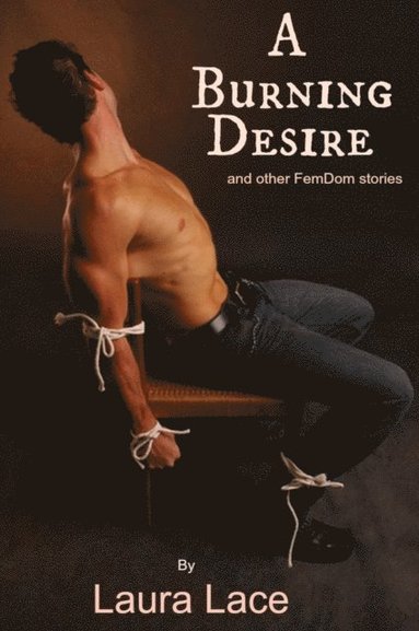 Burning Desire (inbunden)