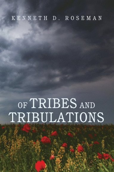 Of Tribes and Tribulations (e-bok)