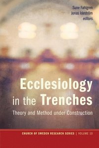 Ecclesiology in the Trenches (e-bok)