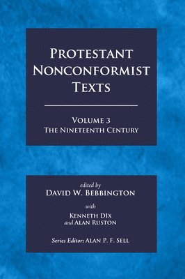 Protestant Nonconformist Texts Volume 3 (h�ftad)