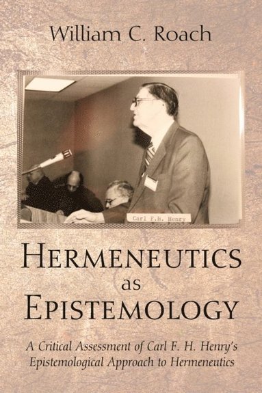 Hermeneutics as Epistemology (e-bok)