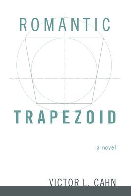 Romantic Trapezoid (inbunden)