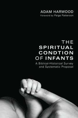 The Spiritual Condition of Infants (hftad)