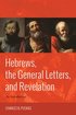 Hebrews, the General Letters, and Revelation