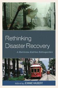 Rethinking Disaster Recovery (inbunden)