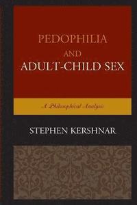 Pedophilia and AdultChild Sex (hftad)