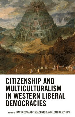 Citizenship and Multiculturalism in Western Liberal Democracies (inbunden)
