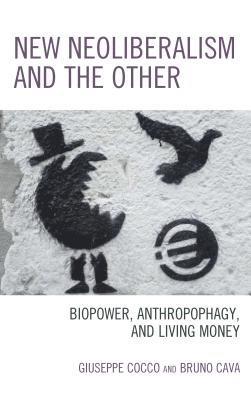 New Neoliberalism and the Other (inbunden)