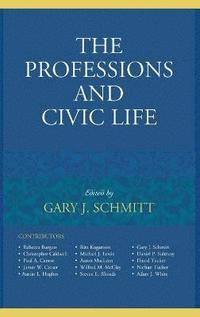 The Professions and Civic Life (inbunden)