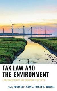 Tax Law and the Environment (inbunden)