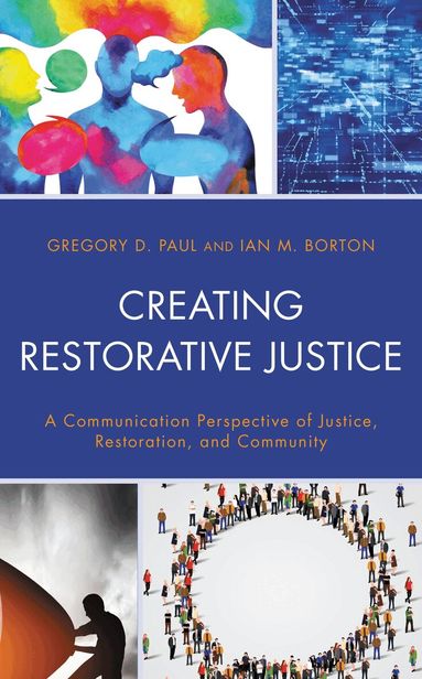 Creating Restorative Justice (h�ftad)
