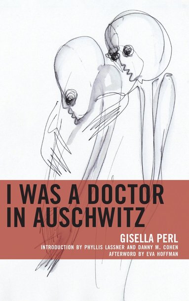 I Was a Doctor in Auschwitz (häftad)