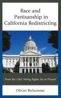 Race and Partisanship in California Redistricting (inbunden)