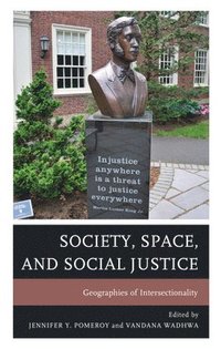 Society, Space, and Social Justice (inbunden)