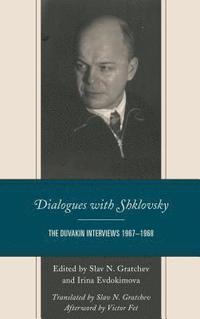 Dialogues with Shklovsky (inbunden)
