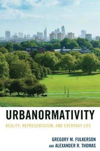 Urbanormativity (inbunden)