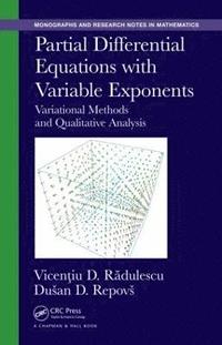 Partial Differential Equations with Variable Exponents (inbunden)