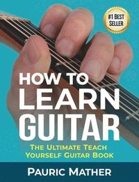 How To Learn Guitar (häftad)