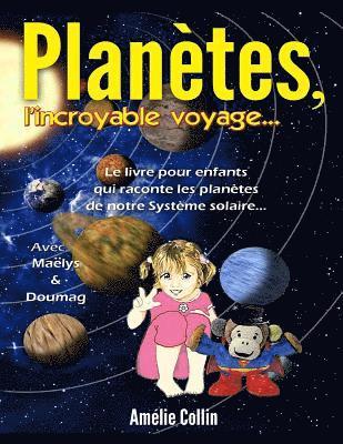 PLANETES, l'incroyable voyage... (inbunden)