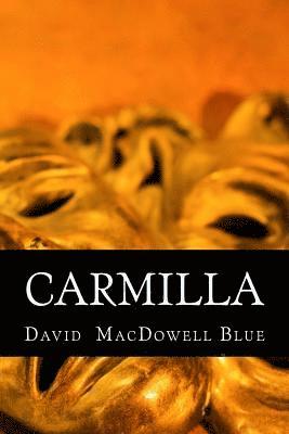 Carmilla: a play in one act (inbunden)