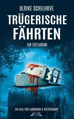 Trgerische Fhrten - Ein Eifel-Krimi (inbunden)
